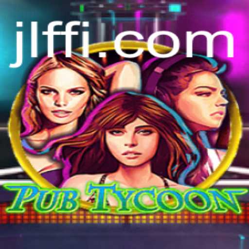 PubTycoon: Revamping the Gaming Landscape with JLFF